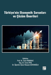 Türkiye`nin Ekonomik Sorunları ve Çözüm Önerileri - 1