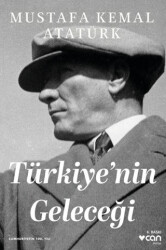 Türkiye`nin Geleceği - Can Yayınları