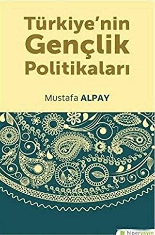 Türkiye’nin Gençlik Politikaları - 1
