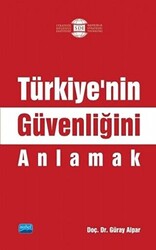 Türkiye’nin Güvenliğini Anlamak - 1