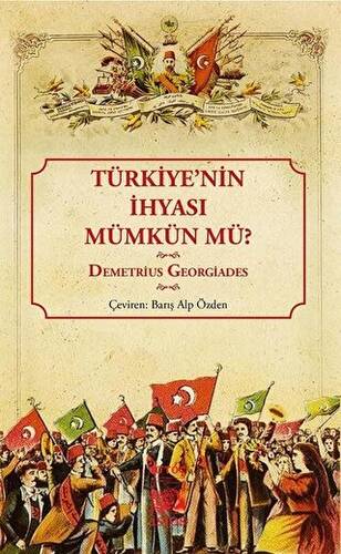 Türkiye`nin İhyası Mümkün mü? - 1