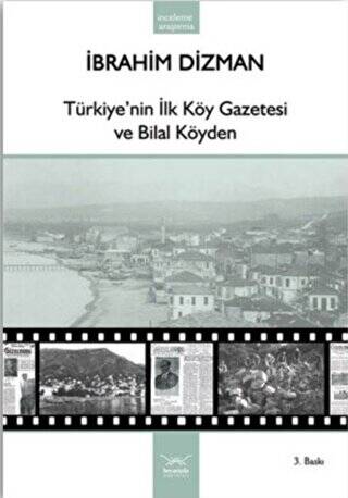 Türkiye’nin İlk Köy Gazetesi ve Bilal Köyden - 1