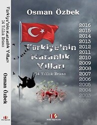 Türkiye’nin Karanlık Yılları - 1