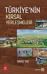 Türkiye`nin Kırsal Yerleşmeleri - 1