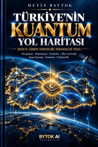 Türkiye`nin Kuantum Yol Haritası - 1