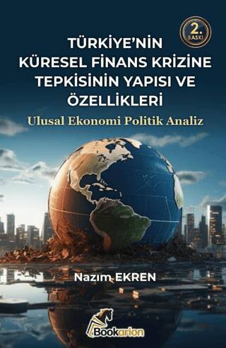 Türkiye’nin Küresel Finans Krizine Tepkisinin Yapısı ve Özellikleri - 1