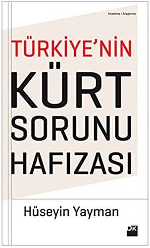 Türkiye’nin Kürt Sorunu Hafızası - 1