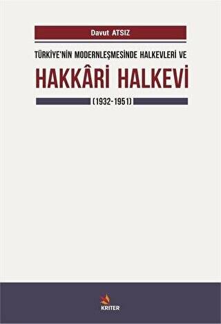 Türkiye`nin Modernleşmesinde Halkevleri ve Hakkari Halkevi 1932-1951 - 1