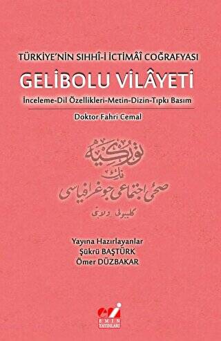 Türkiye`nin Sıhhı-i İctimai Coğrafyası Gelibolu Vilayeti - 1