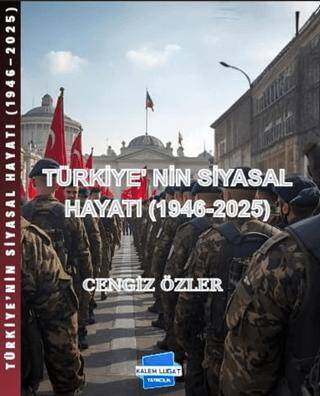 Türkiye’nin Siyasal Hayatı 1946-2025 - 1