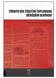 Türkiye’nin Tüketim Toplumuna Dönüşüm Serüveni - 1