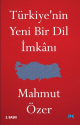 Türkiye`nin Yeni Bir Dil İmkanı - Profil Kitap