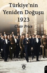Türkiye’nin Yeniden Doğuşu 1923 - Dorlion Yayınları