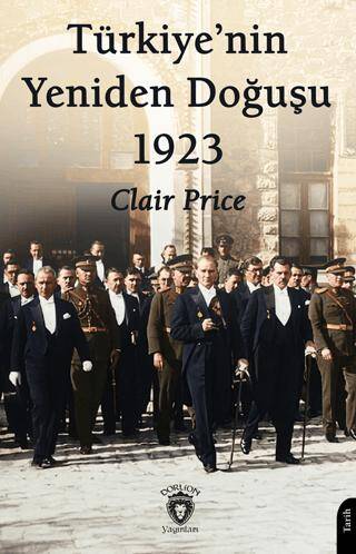 Türkiye’nin Yeniden Doğuşu 1923 - 1
