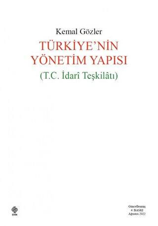 Türkiye`nin Yönetim Yapısı T.C İdari Teşkilatı - 1