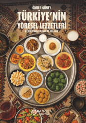 Türkiye’nin Yöresel Lezzetleri - Pangea Kültür Yayınları