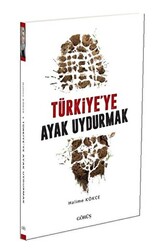 Türkiye`ye Ayak Uydurmak - 1