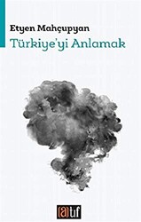 Türkiye`yi Anlamak - 1