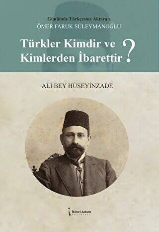 Türkler Kimdir ve Kimlerden İbarettir? - 1