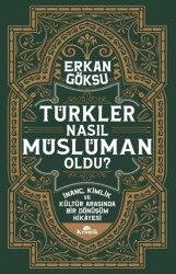 Türkler Nasıl Müslüman Oldu? - 1