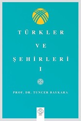 Türkler Ve Şehirler - I - 1