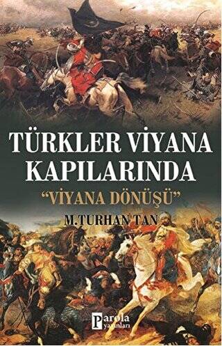 Türkler Viyana Kapılarında - 1