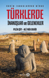 Türklerde İnanışlar ve Gelenekler - Yeditepe Yayınevi