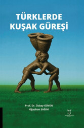 Türklerde Kuşak Güreşi - Akademisyen Kitabevi
