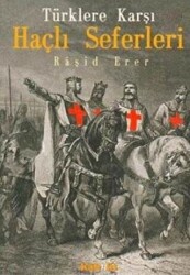 Türklere Karşı Haçlı Seferleri - 1