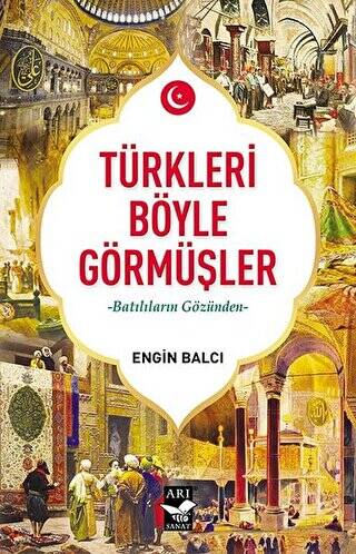 Türkleri Böyle Görmüşler - 1