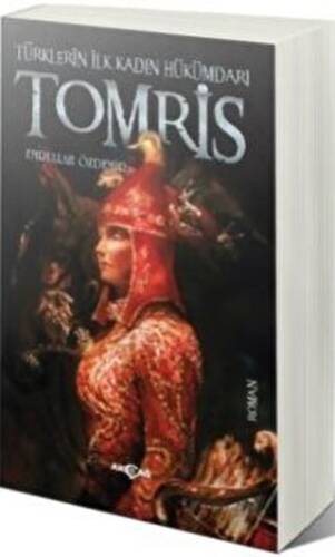 Türklerin İlk Kadın Hükümdarı Tomris - 1
