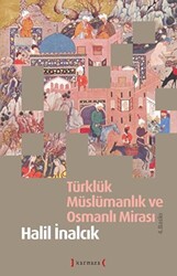 Türklük, Müslümanlık ve Osmanlı Mirası - 1