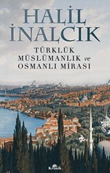 Türklük Müslümanlık ve Osmanlı Mirası - Kronik Kitap