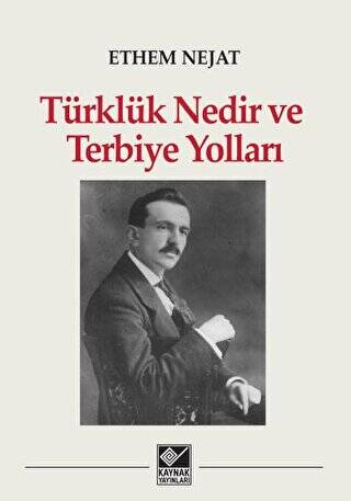Türklük Nedir ve Terbiye Yolları - 1