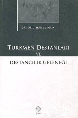 Türkmen Destanları ve Destancılık Geleneği - 1