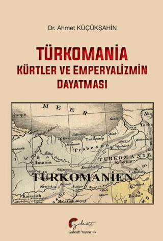 Türkomania - Kürtler ve Emperyalizmin Dayatması - 1