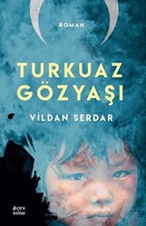 Turkuaz Gözyaşı - 1