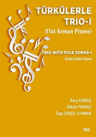 Türkülerle Trio - 1 Flüt-Keman-Piyano - 1