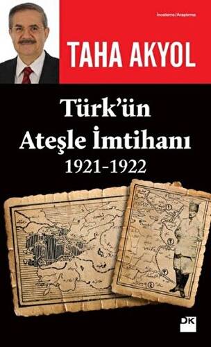 Türk’ün Ateşle İmtihanı 1921-1922 - 1