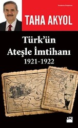 Türk’ün Ateşle İmtihanı 1921-1922 - Doğan Kitap