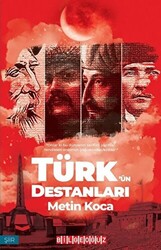 Türk`ün Destanları - 1