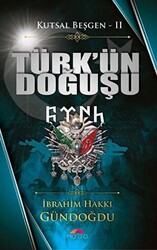 Türk`ün Doğuşu - Kutsal Beşgen 2 - 1