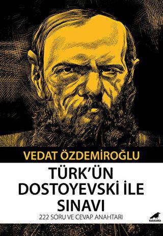 Türk’ün Dostoyevski ile Sınavı - 1