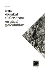 Türler Arası En Güzel Yolculuklar - 1