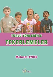 Türlü Yönleriyle Tekerlemeler - 1