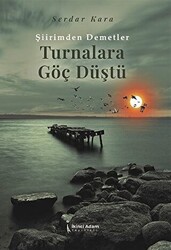 Turnalara Göç Düştü - 1