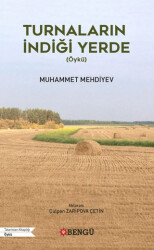 Turnaların İndiği Yerde - Bengü Yayınları