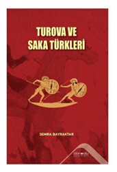Turova ve Saka Türkleri - 1