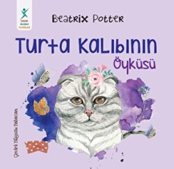 Turta Kalıbının Öyküsü - 1