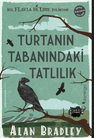 Turtanın Tabanındaki Tatlılık Flavia de Luce Polisiyesi 1 - 1